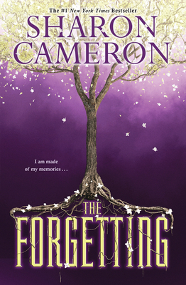 The Forgetting By Sharon Cameron Cover Image