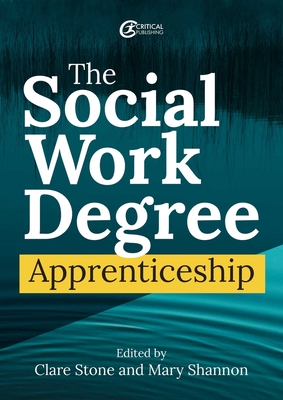 The Social Work Degree Apprenticeship Cover Image