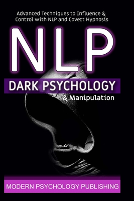 Nlp: Dark Psychology and Manipulation Cover Image