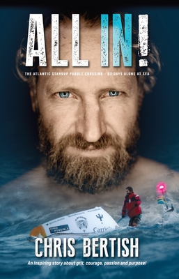 All In! The Atlantic Standup Paddle Crossing: The Atlantic Standup Paddle Crossing - 93 Days Alone at Sea Cover Image