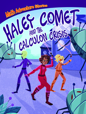 Haley Comet and the Calculon Crisis Cover Image