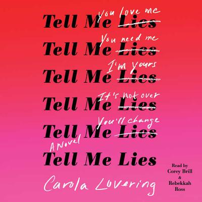 Tell Me Lies By Carola Lovering, Corey Brill (Read by), Rebekkah Ross (Read by) Cover Image