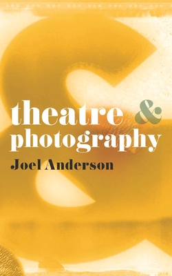 Theatre and Photography Cover Image