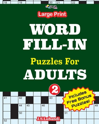 Large print WORD FILL-IN Puzzles For ADULTS; Vol.2 By Jaja Media, J. S. Lubandi Cover Image