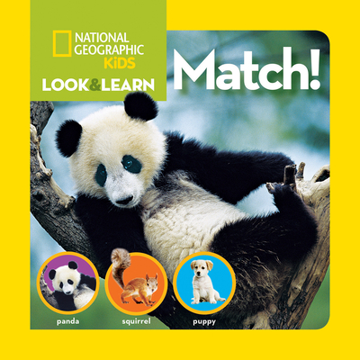 National Geographic Kids Look and Learn: Match! By National Geographic Kids Cover Image