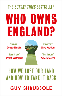 Who Owns England?: How We Lost Our Land and How to Take It Back Cover Image