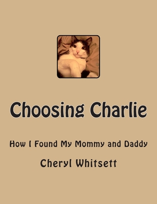 Choosing Charlie By Cheryl Ann Whitsett Cover Image