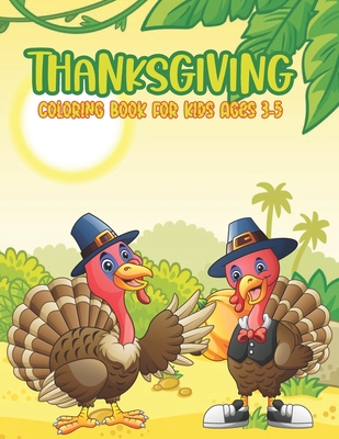 Thanksgiving Coloring Books for Kids: Best Coloring Books for Boys and  Girls - Thanksgiving Coloring Books for Children (Paperback)