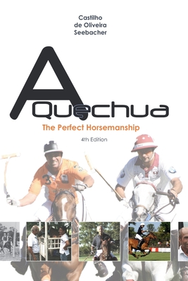 A Quechua - The Perfect Horsemanship: Volume 2 Cover Image