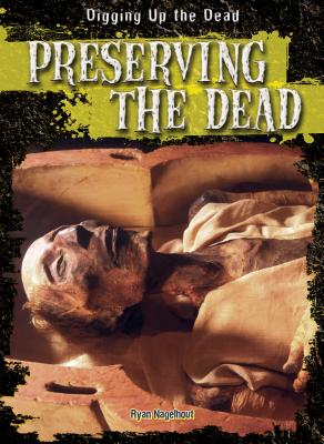 Preserving the Dead (Digging Up the Dead) Cover Image