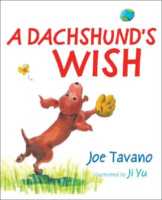 A Dachshund's Wish By Joe Tavano, Ji Yu (Illustrator) Cover Image