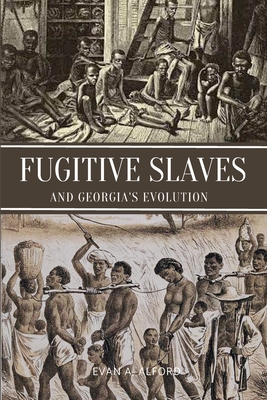Fugitive Slaves and Georgia's Evolution Cover Image