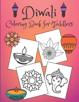 Diwali Coloring Book for Toddlers: Rangolis, diyas, festival decorations and more! Cover Image