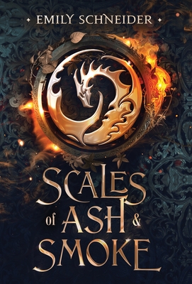 Scales of Ash & Smoke By Emily Schneider Cover Image