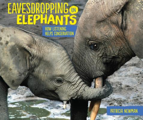 Cover for Eavesdropping on Elephants