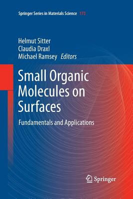 Small Organic Molecules on Surfaces: Fundamentals and Applications Cover Image