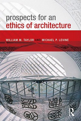 Prospects for an Ethics of Architecture Cover Image