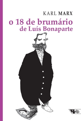 O 18 de brumário de Luís Bonaparte By Karl Marx Cover Image