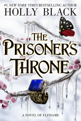 The Prisoner's Throne: A Novel of Elfhame (The Stolen Heir #2) By Holly Black Cover Image