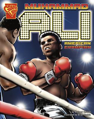 Muhammad Ali: American Champion (Graphic Biographies) By Michael Burgan Cover Image