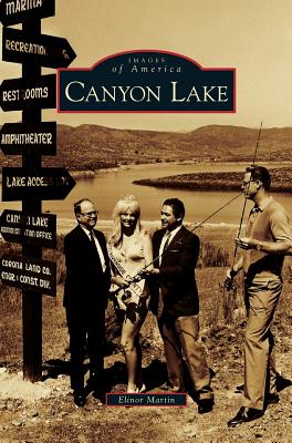 Canyon Lake By Elinor Martin Cover Image