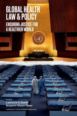 Global Health Law & Policy: Ensuring Justice for a Healthier World Cover Image