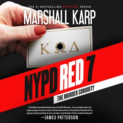 NYPD Red 7: The Murder Sorority By Marshall Karp, Edoardo Ballerini (Read by), Jay Snyder (Read by) Cover Image