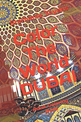 Color The World DUBAI: Adult Coloring Book Cover Image