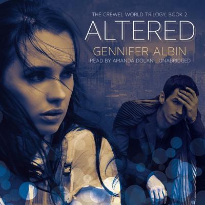 Altered Lib/E (Crewel World #2) By Gennifer Albin, Amanda Dolan (Read by) Cover Image