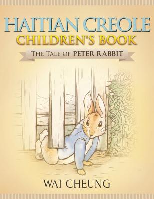 Haitian Creole Children's Book: The Tale of Peter Rabbit Cover Image