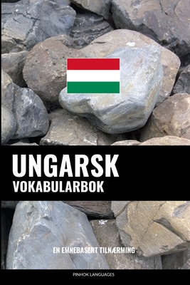 Ungarsk Vokabularbok: En Emnebasert Tilnærming Cover Image