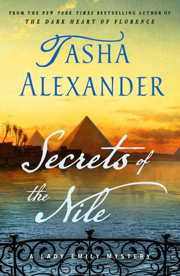 Secrets of the Nile: A Lady Emily Mystery (Lady Emily Mysteries #16)