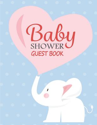 Baby Shower Guest Book: Guest Signing Book Welcome New Baby - Elephant Cover Image