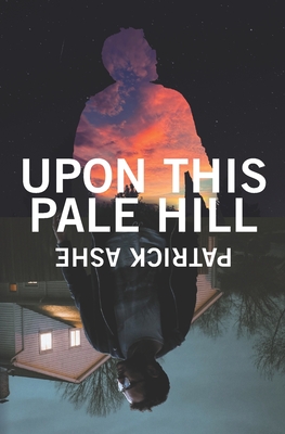 Cover for Upon This Pale Hill