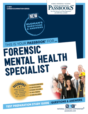 Forensic Mental Health Specialist (C-4871): Passbooks Study Guide (Career Examination Series #4871) Cover Image