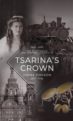 Tsarina's Crown By Jerena Tobiasen Cover Image