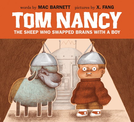 Tom Nancy: The Sheep Who Swapped Brains with a Boy