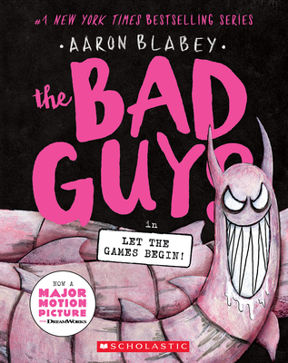 The Bad Guys in Let the Games Begin! (The Bad Guys #17) By Aaron Blabey Cover Image