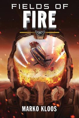 Fields of Fire (Frontlines #5) By Marko Kloos Cover Image