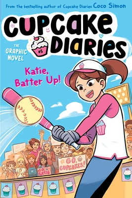 Katie, Batter Up! The Graphic Novel (Cupcake Diaries: The Graphic Novel #5) By Coco Simon, Glass House Graphics (Illustrator) Cover Image