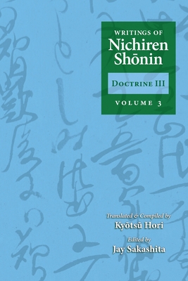 Writings of Nichiren Shonin Doctrine 3: Volume 3 (Paperback) | Hooked