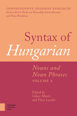 Syntax of Hungarian: Nouns and Noun Phrases, Volume II Cover Image