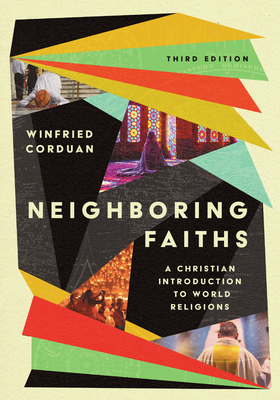 Neighboring Faiths: A Christian Introduction to World Religions Cover Image