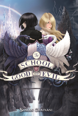 The School for Good and Evil #6: One True King: Now a Netflix