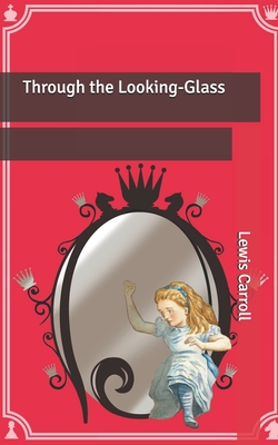 Through the Looking-Glass