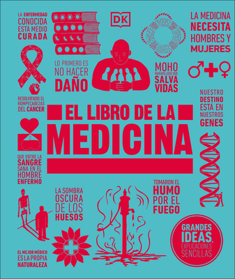 El libro de la medicina (The Medicine Book) (DK Big Ideas) By DK Cover Image