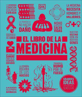 El libro de la medicina (The Medicine Book) (DK Big Ideas)