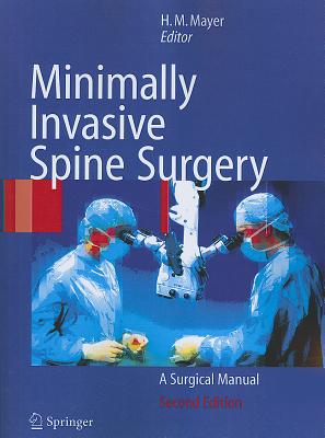 Minimally Invasive Spine Surgery: A Surgical Manual Cover Image