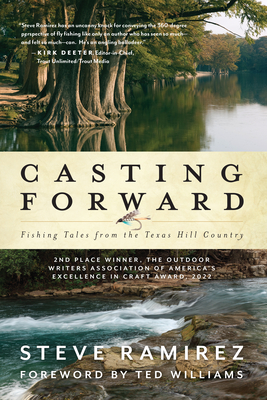 Casting Forward: Fishing Tales from the Texas Hill Country Cover Image