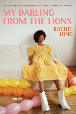 My Darling from the Lions: Poems Cover Image